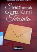 Surat Untuk Guru Kami Tercinta