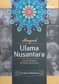 Mengenal Ulama Nusantara : Sejarah Biografi 30 Ulama Karismatik