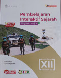 Pembelajaran Interaktif Sejarah Tingkat Lanjut untuk Kelas XII SMA dan MA